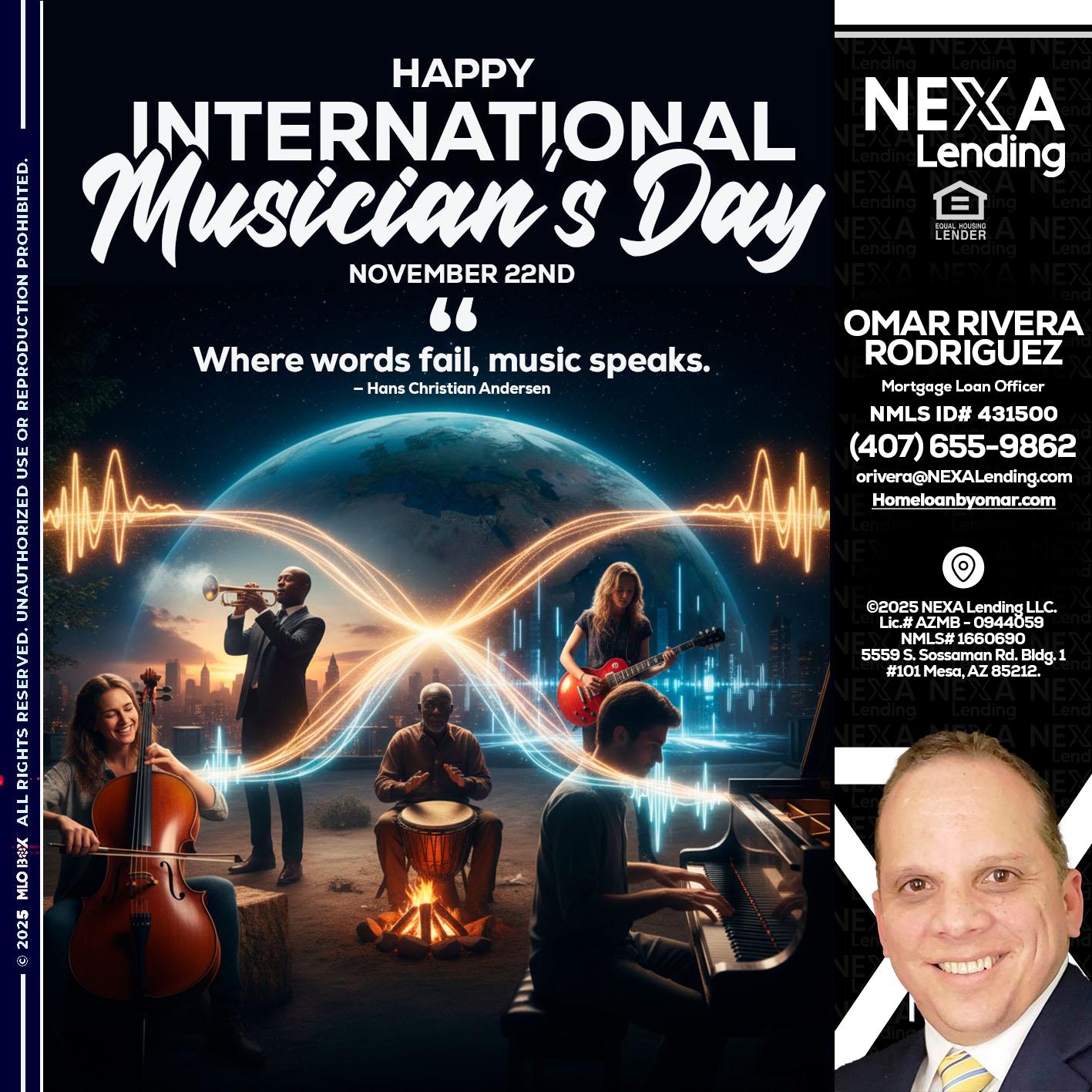 HAPPY INTERNATIONAL MUSICIAN'S DAY - Omar Rivera Rodriguez -Mortgage Loan Officer