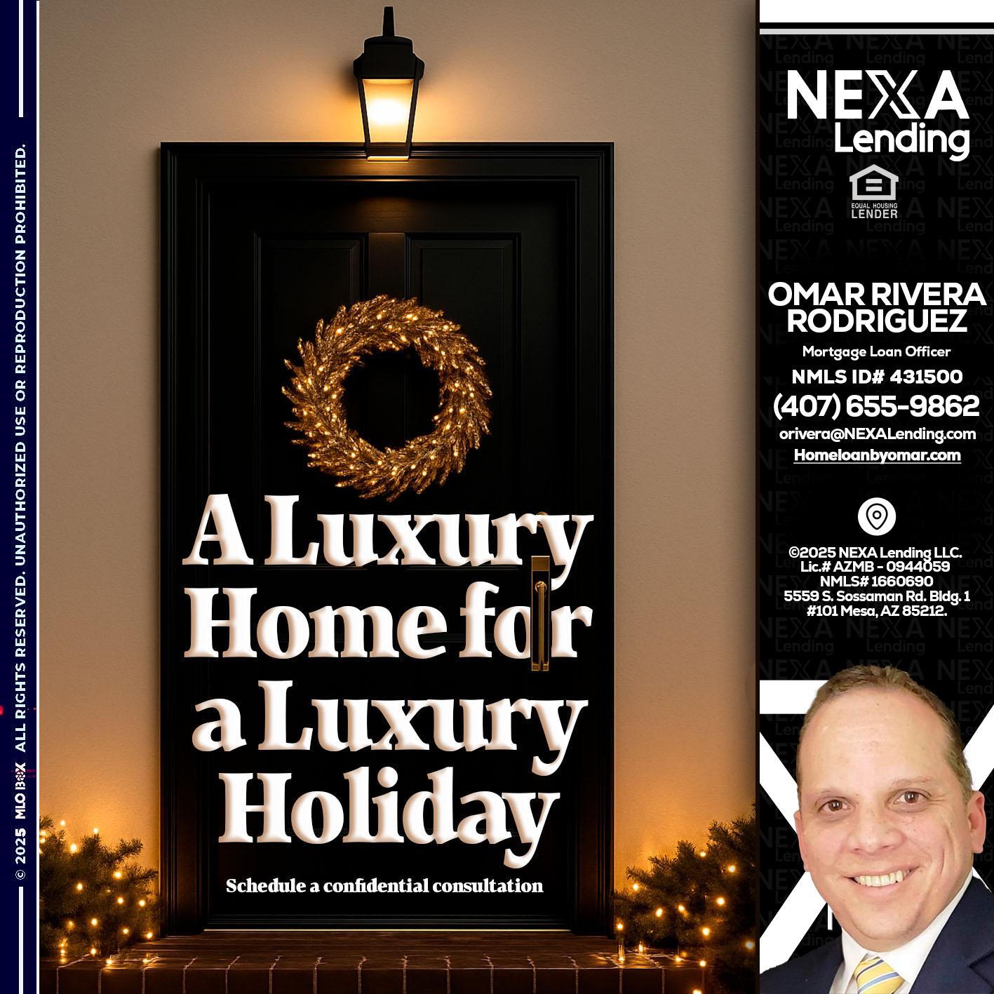 A LUXURY HOME - Omar Rivera Rodriguez -Mortgage Loan Officer