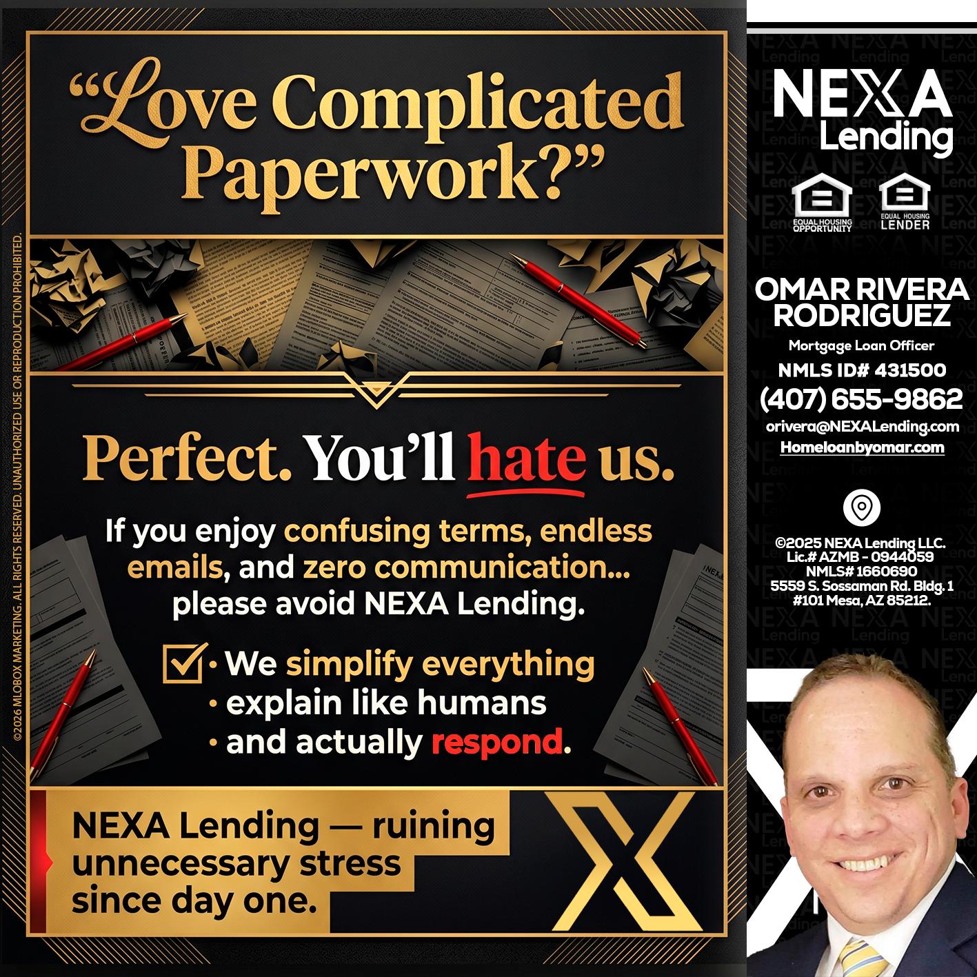 YOU WILL HATE US! - Omar Rivera Rodriguez -Mortgage Loan Officer