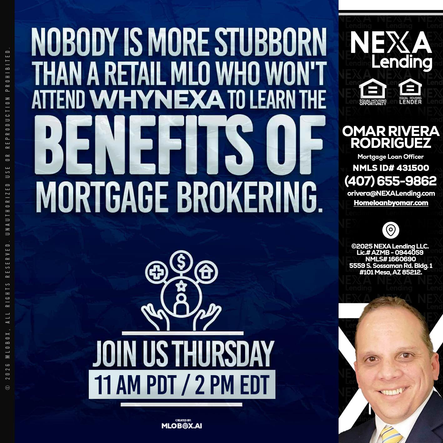 WHY NEXA - Omar Rivera Rodriguez -Mortgage Loan Officer